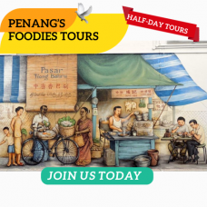 PENANG’S FOODIES TOURS